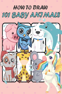 How to Draw 101 Baby Animals