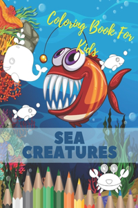 Sea Creatures Coloring Book For Kids