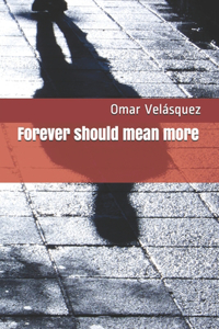 Forever should mean more