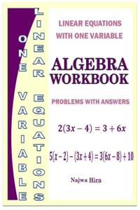 Algebra Workbook Linear Equations With One Variable