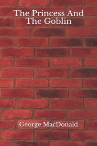 The Princess And The Goblin