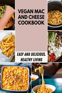 Vegan Mac And Cheese Cookbook