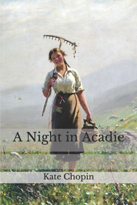 A Night in Acadie