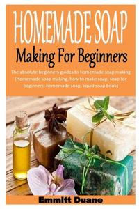 Homemade Soap Making for Beginners