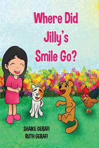 Where Did Jilly's Smile Go?