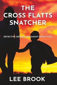 Cross Flatts Snatcher