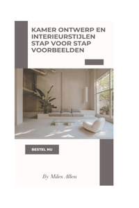 Kamerontwerp En Interieurstijlen Stap Voor Stap Voorbeelden