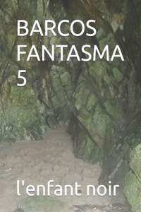 Barcos Fantasma 5