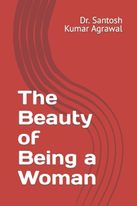 Beauty of Being a Woman
