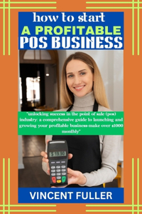 How to Start a Profitable Pos Business