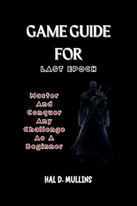 Game Guide for Last Epoch
