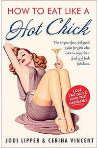 How to Eat Like a Hot Chick