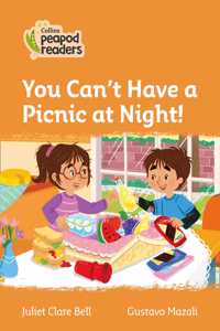Collins Peapod Readers - Level 4 - You Can't Have a Picnic at Night!
