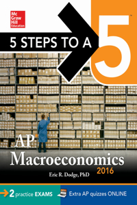 5 Steps to a 5 AP Macroeconomics 2016