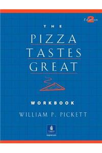 Pizza Tastes Great, The, Dialogs and Stories Workbook