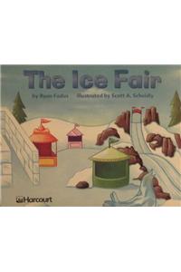 Harcourt School Publishers Trophies: Independent Reader Grade K the Ice Fair Grk
