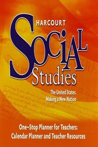 Harcourt Social Studies: One-Stop Planner for Teachers CD-ROM Grade 5 Us: Making a New Nation