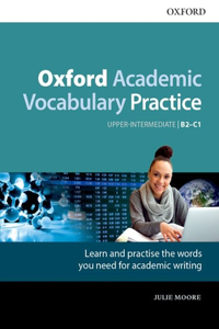 Oxford Academic Vocabulary Practice: Upper-Intermediate B2-C1: with Key