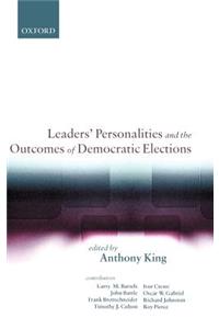 Leaders' Personalities, and the Outcomes of Democratic Elections