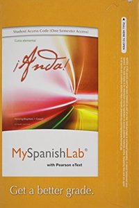 Myspanishlab with Pearson Etext -- Access Card -- For Anda Curso Elemental (One Semester Access)