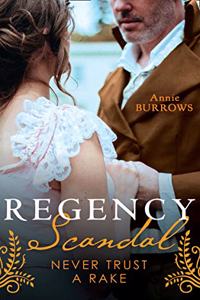 Regency Scandal: Never Trust A Rake