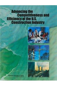 Advancing the Competitiveness and Efficiency of the U.S. Construction Industry