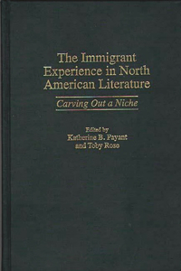 The Immigrant Experience in North American Literature