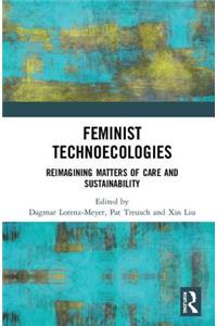 Feminist Technoecologies