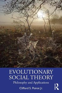 Evolutionary Social Theory and Political Economy