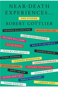 Near-Death Experiences . . . and Others