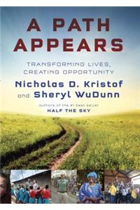 A Path Appears: Transforming Lives, Creating Opportunity