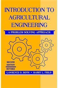 Introduction to Agricultural Engineering: A Problem-Solving Approach, Second Edition