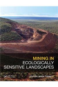 Mining in Ecologically Sensitive Landscapes