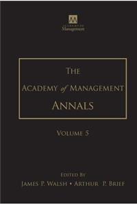 The Academy of Management Annals, Volume 5