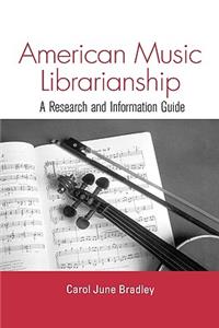 American Music Librarianship