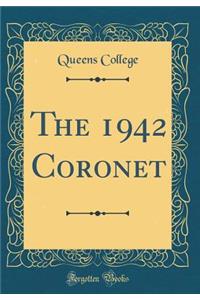 The 1942 Coronet (Classic Reprint)