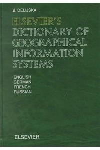 Elsevier's Dictionary of Geographical Information Systems