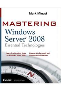 Mastering Windows Server 2008 Essential Technologies
