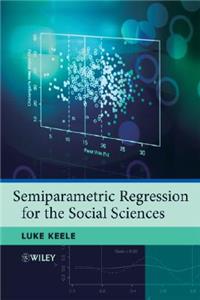 Semiparametric Regression for the Social Sciences