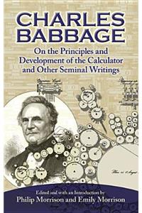 On the Principles and Development of the Calculator and Other Seminal Writings