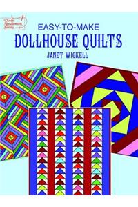 Easy-To-Make Dollhouse Quilts