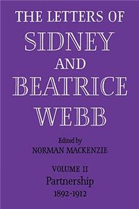 The Letters of Sidney and Beatrice Webb: Volume 2, Partnership 1892–1912