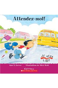 Attendez-Moi!