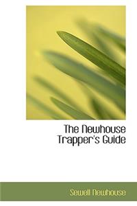 The Newhouse Trapper's Guide