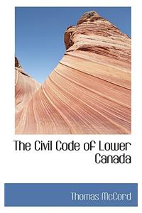 The Civil Code of Lower Canada