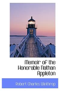 Memoir of the Honorable Nathan Appleton