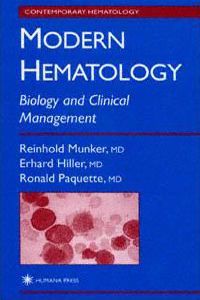 Modern Hematology: Biology and Clinical Management. Contemporary Hematology.