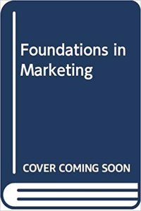 Foundations in Marketing with Guide to an a 2e