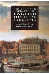 Sources and Debates in English History: 1485–1714