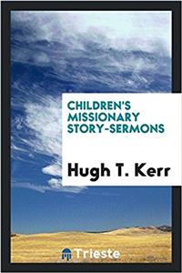 Children's Missionary Story-Sermons